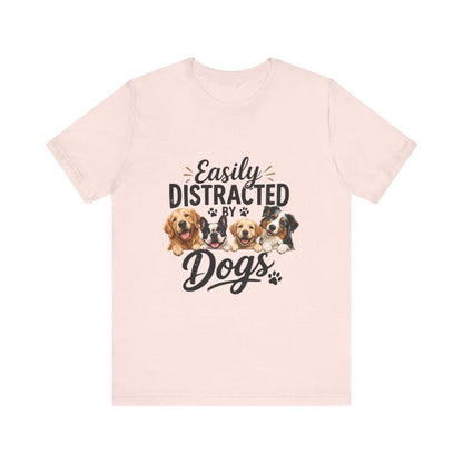 Easily Distracted by Dogs Graphic Tee