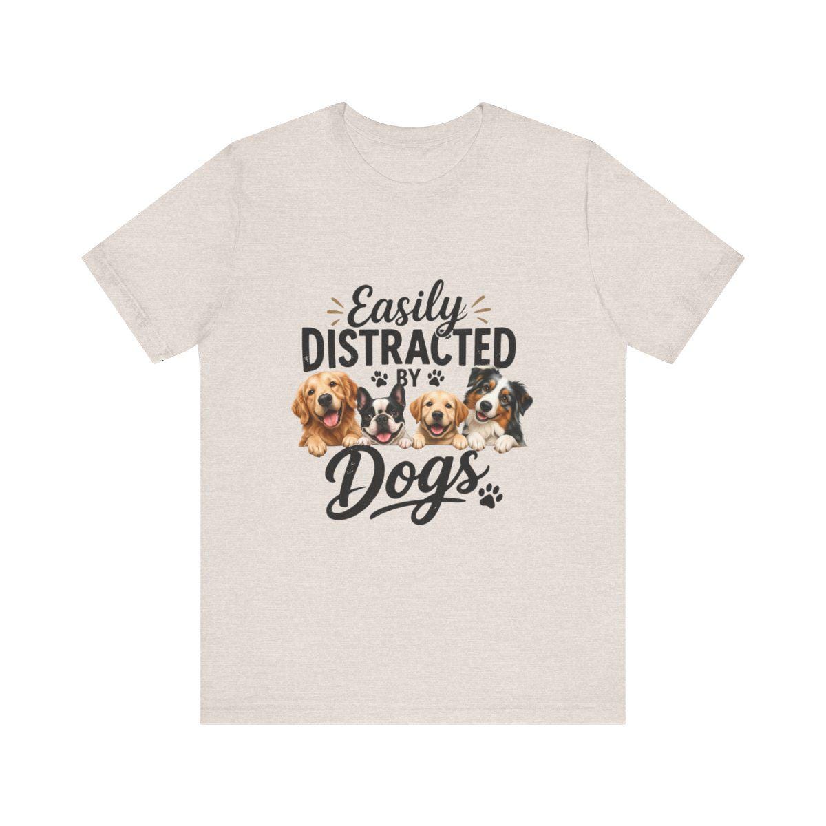 Easily Distracted by Dogs Graphic Tee