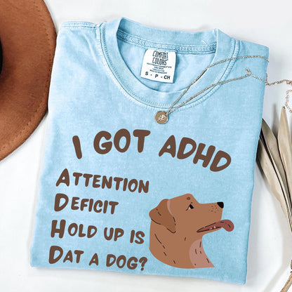 Is That A Dog? Tee