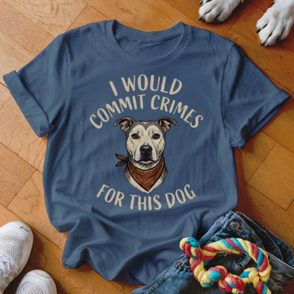 Crimes For This Dog T-Shirt
