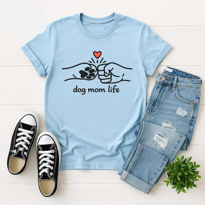 Dog Mom Life Shirt