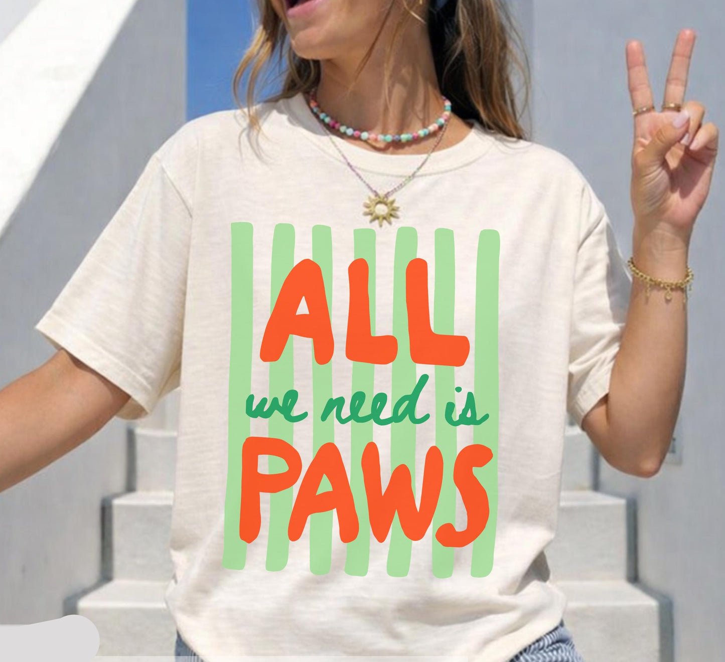 All We Need Is Paws Tee