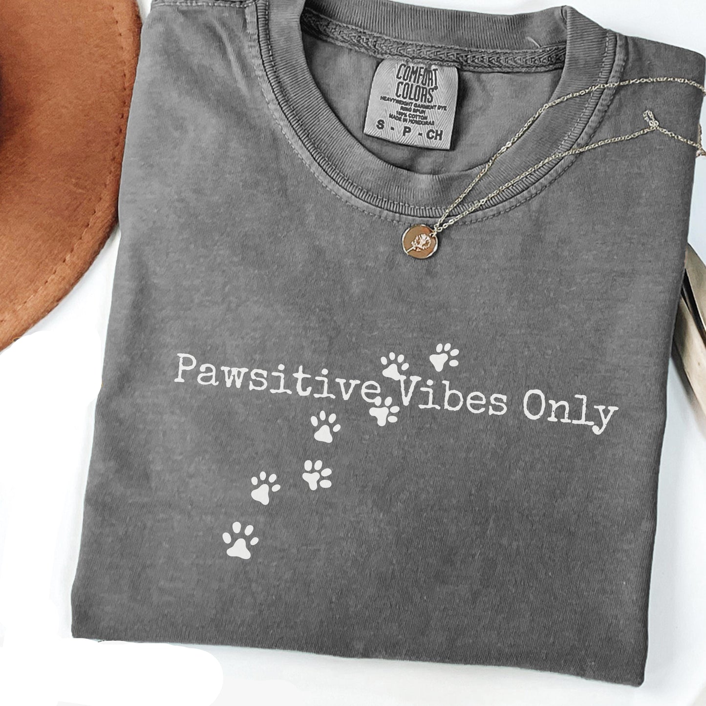 Pawsitive Vibes Only T-Shirt