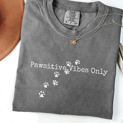 Pawsitive Vibes Only T-Shirt