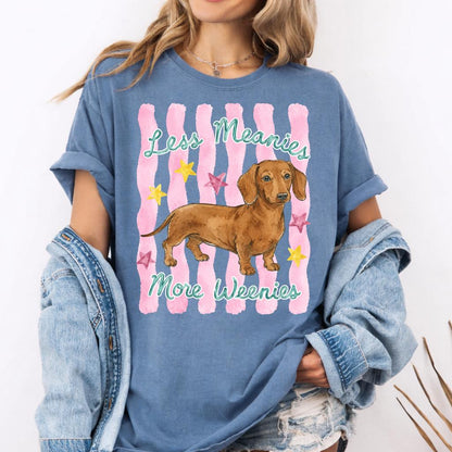 Less Meanies More Weenies Shirt V1