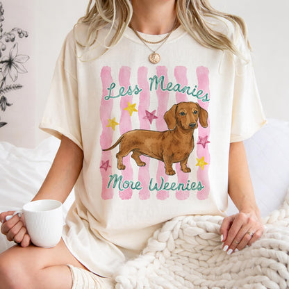 Less Meanies More Weenies Shirt V1