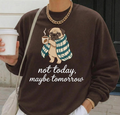 Not Today Dog Sweater
