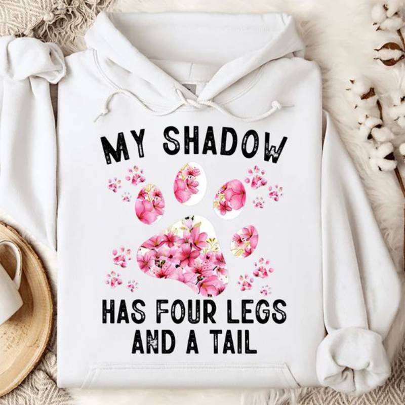 My Shadow Has Four Legs Hoodie